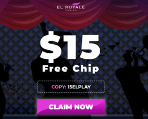 El Royale Casino No Deposit Bonus >$15 Free el royale casino