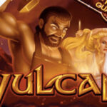 VULCAN SLOT GAME REVIEW 