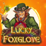 Lucky Foxglove Slot