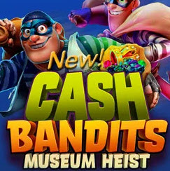 Cash Bandits: Museum Heist (30 Free Spins)